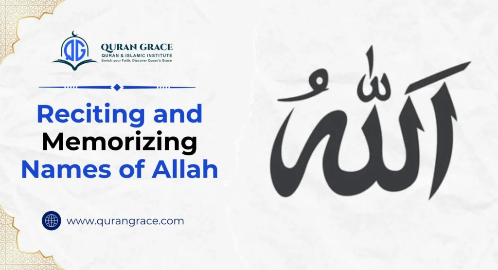 Benefits of Memorizing and Reciting 99 Names of Allah