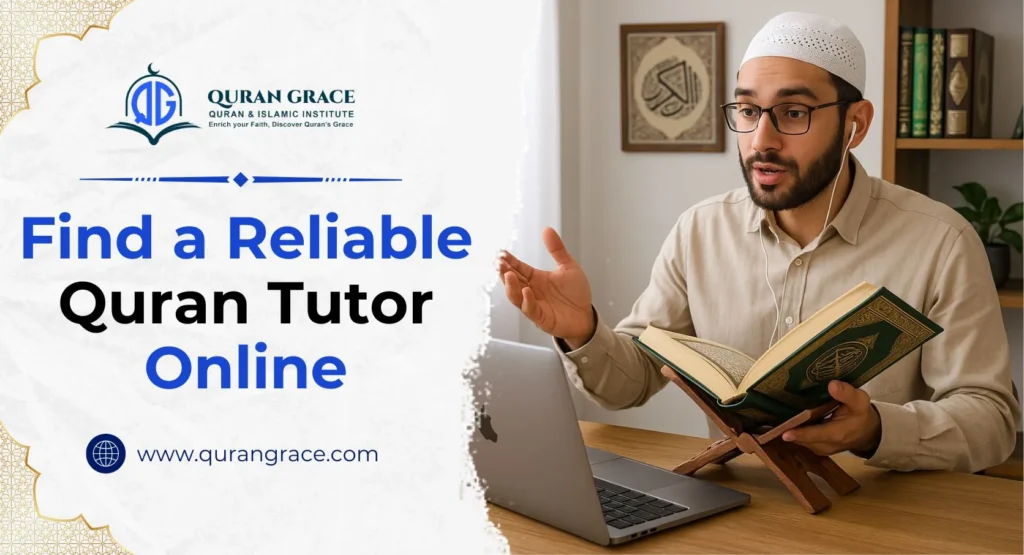 Find a Reliable Quran Tutor Online