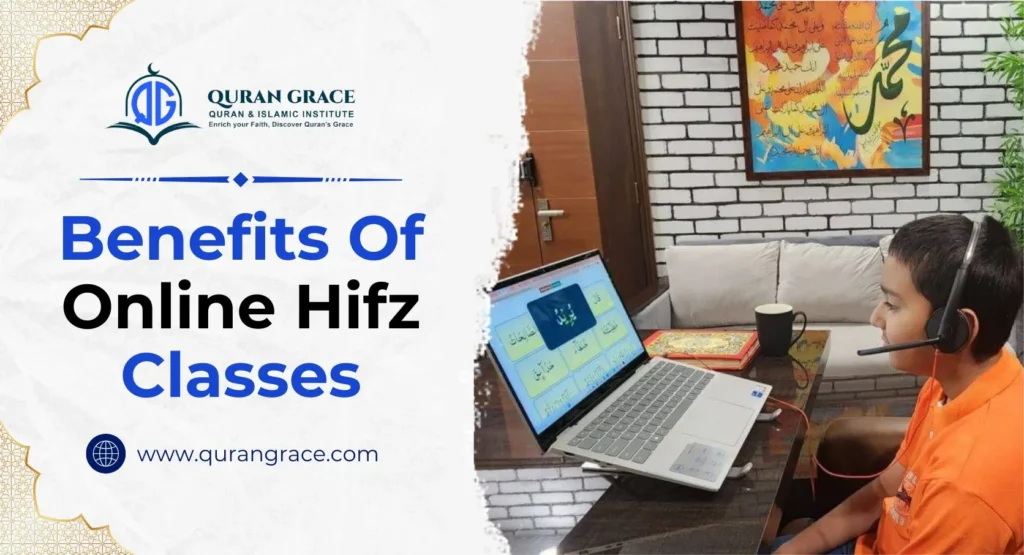 Benefits Of Online Hifz Classes