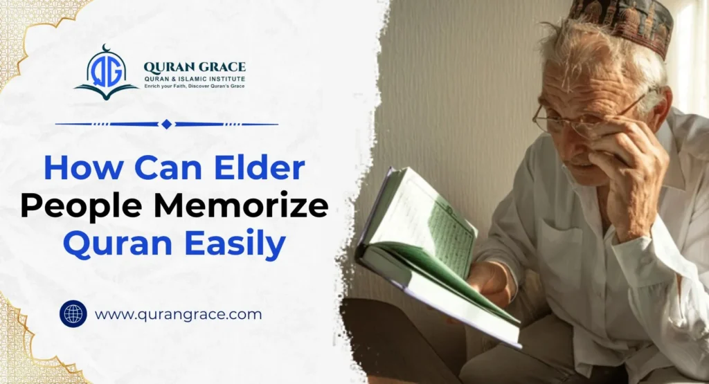 Guide of Elder People Memorize Quran Easily