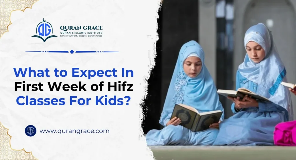 Expect In First Week of Hifz Classes For Kids