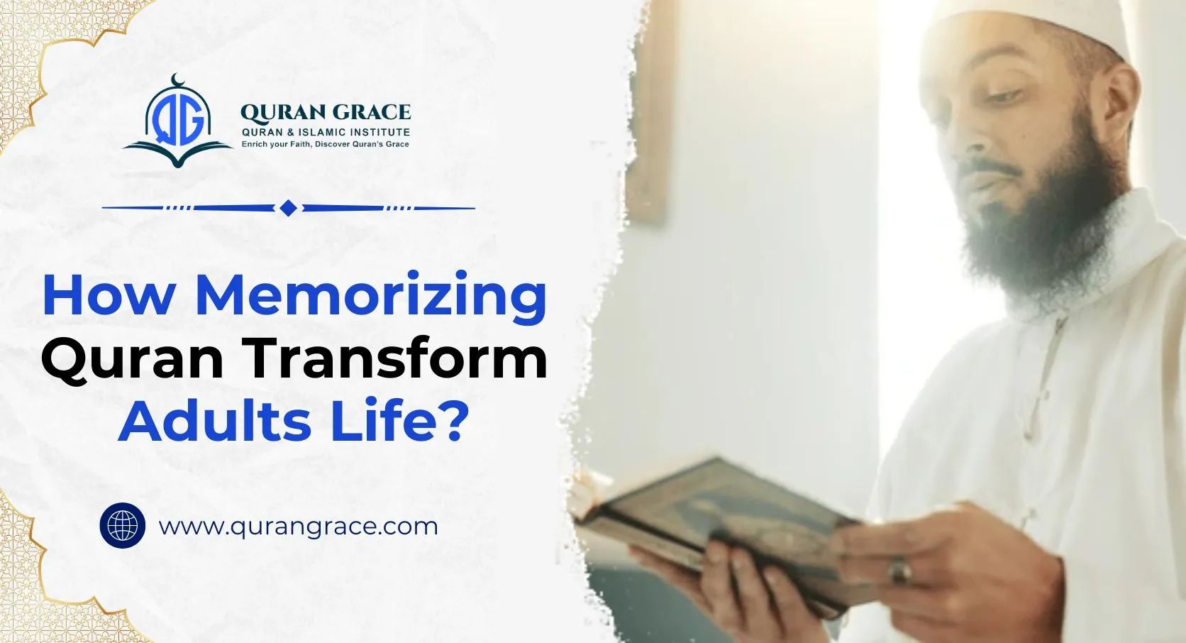 Memorizing Quran Transform Adults Life