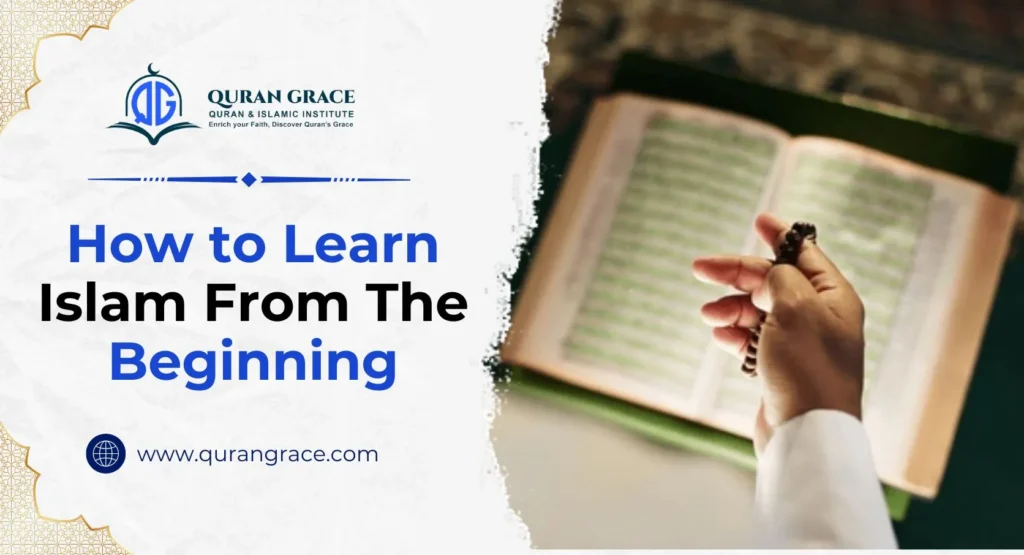 Learn Islam From The Beginning