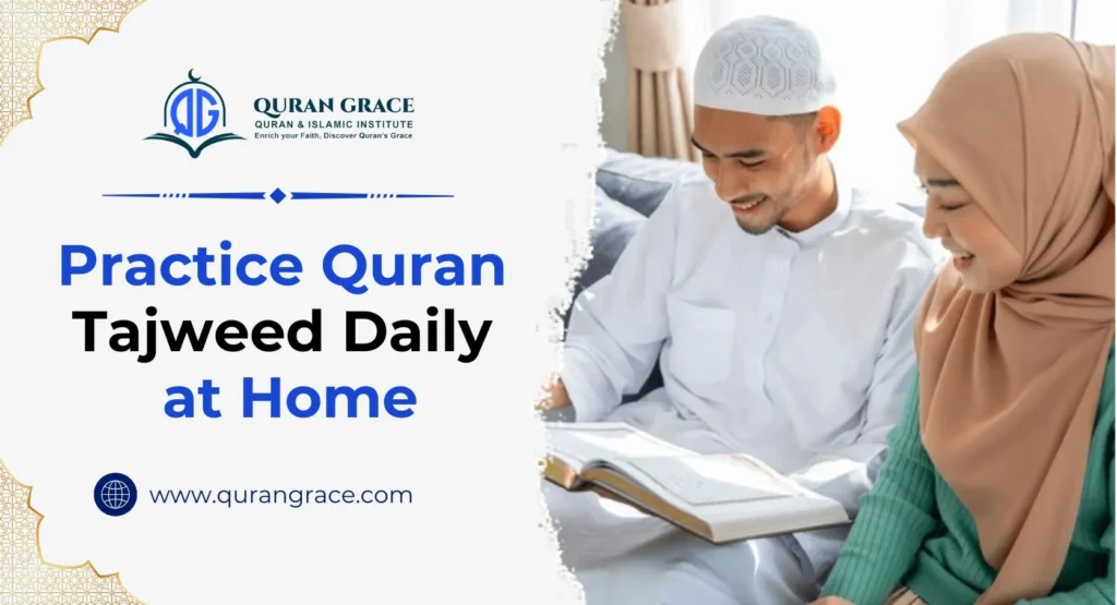 Practice Tajweed Daily at Home