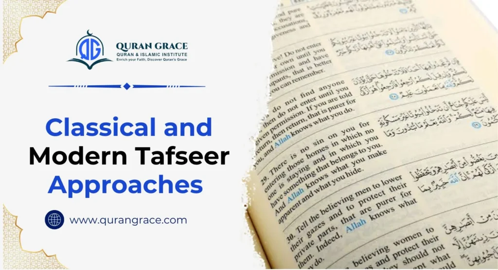 Classical and Modern Tafseer Approaches