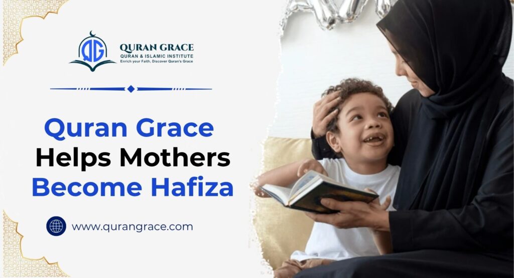 Quran Grace Helps Mothers Become Hafiza
